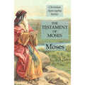 The Testament of Moses: Christian Apocrypha Series - Paperback