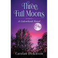 Three Full Moons: A Galowhisdi Novel - Paperback
