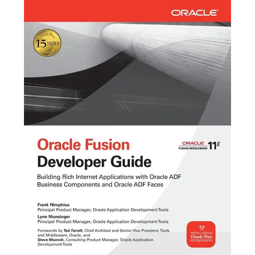 Oracle Fusion Developer Guide: Building Rich Internet Applications with Oracle ADF Business Components and Oracle ADF Faces - Paperback