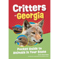 Critters of Georgia: Pocket Guide to Animals in Your State - Paperback