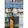 The School and Society - Paperback