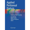 Applied Peritoneal Dialysis: Improving Patient Outcomes - Paperback