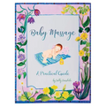 Baby Massage: A Practical Guide - Paperback
