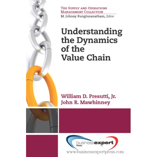 Understanding the Dynamics of the Value Chain - Paperback