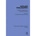 Applied Philosophy: Morals and Metaphysics in Contemporary Debate - Paperback