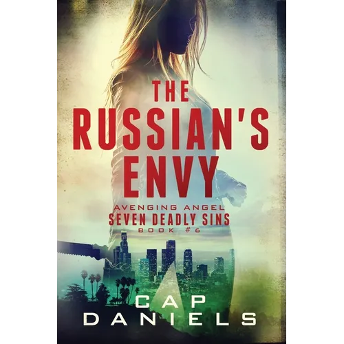 The Russian's Envy: Avenging Angel - Seven Deadly Sins Book #6 - Paperback