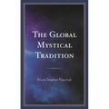 Global Mystical Tradition - Hardcover
