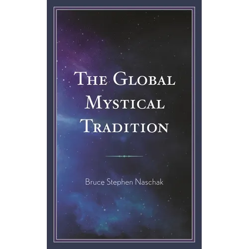 Global Mystical Tradition - Hardcover
