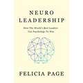NeuroLeadership: How The World's Best Leaders Use Psychology To Win - Paperback