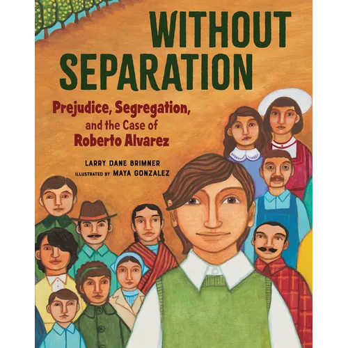 Without Separation: Prejudice, Segregation, and the Case of Roberto Alvarez - Hardcover