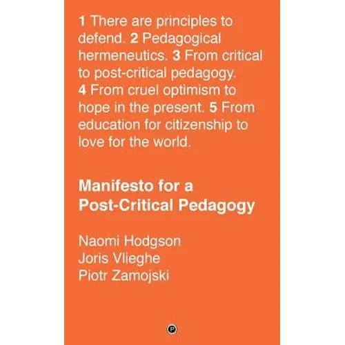 Manifesto for a Post-Critical Pedagogy - Paperback