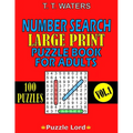 Number Search Large Print Puzzle Book for Adults: Mind-Stimulating Activities for Adults and Seniors Vol. 1 - Paperback