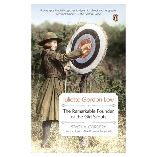 Juliette Gordon Low: The Remarkable Founder of the Girl Scouts - Paperback