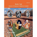 Rocky Top! History of Tennessee Volunteers Football - Paperback