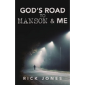 God's Road to Manson & Me - Paperback