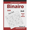 Binairo (Binary Puzzle): 500 Easy to Hard (10x10): Keep Your Brain Young - Paperback