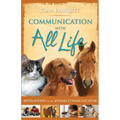 Communication With All Life: Revelations of An Animal Communicator - Paperback