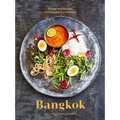 Bangkok: Recipes and Stories from the Heart of Thailand [A Cookbook] - Hardcover