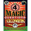 The 4 Magic Questions of Screenwriting: 4 simple questions that work like magic - Paperback