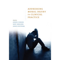 Addressing Moral Injury in Clinical Practice - Paperback