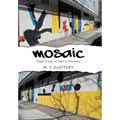 Mosaic: Past Time in Hell's Kitchen - Hardcover