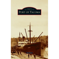 Port of Tacoma - Hardcover