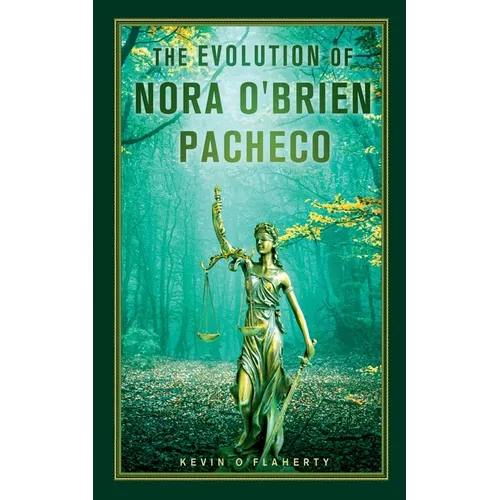 The Evolution of Nora O'Brien Pacheco - Paperback