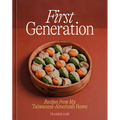 First Generation: Recipes from My Taiwanese-American Home [A Cookbook] - Hardcover