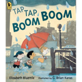 Tap Tap Boom Boom: (A Rhyming Rainy Day Read-Aloud for Toddlers and Preschoolers) - Paperback