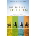 Spiritual Rhythm: Being with Jesus Every Season of Your Soul - Hardcover