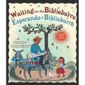 Waiting for the Biblioburro/Esperando El Biblioburro: (Spanish-English Bilingual Edition) - Hardcover