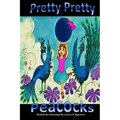 Pretty, Pretty Peacock: The Great Peacock Rescue - Paperback