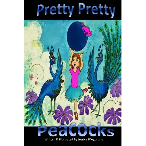 Pretty, Pretty Peacock: The Great Peacock Rescue - Paperback