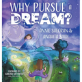 Why Pursue a Dream - Hardcover