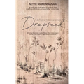 Dropseed: The Story of Three Sad Women - Paperback