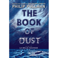 The Book of Dust: La Belle Sauvage (Book of Dust, Volume 1) - Hardcover