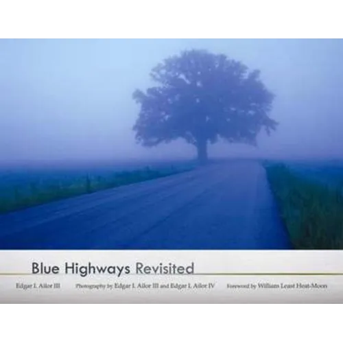 Blue Highways Revisited - Hardcover