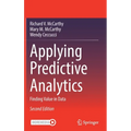 Applying Predictive Analytics: Finding Value in Data - Hardcover