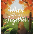 When We All Get Together - Hardcover
