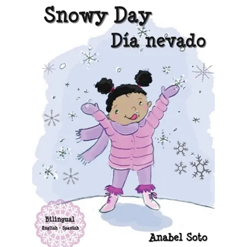 Snowy Day Día nevado - Hardcover
