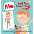 Me and My Amazing Body - Paperback