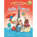 Hello, France!: A Children's Picture Book Culinary Travel Adventure for Kids Ages 4-8 - Paperback