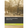 Yettie Polk and the Belton Flood of 1913 - Paperback