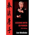 Lessons with Ed Parker: 2024 Edition - Paperback