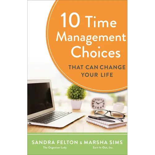 10 Time Management Choices That Can Change Your Life - Paperback