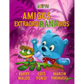 Amigos ExtraordiRANArios - Paperback