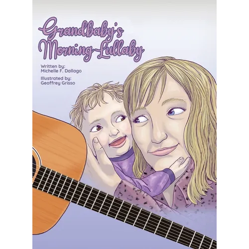 Grandbaby's Morning Lullaby - Hardcover