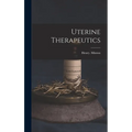 Uterine Therapeutics - Hardcover