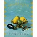 Arabesque: A Taste of Morocco, Turkey, and Lebanon: A Cookbook - Hardcover