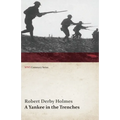 A Yankee in the Trenches (WWI Centenary Series) - Paperback